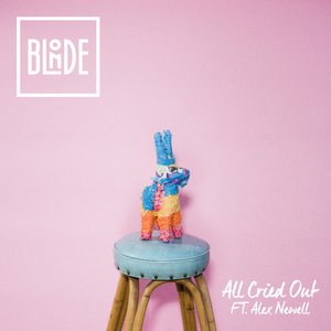 All Cried Out (feat. Alex Newell) - Single