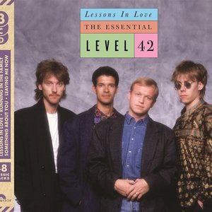 Lessons In Love - The Essential Level 42