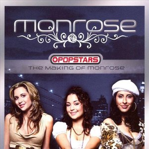 The Making of Monrose