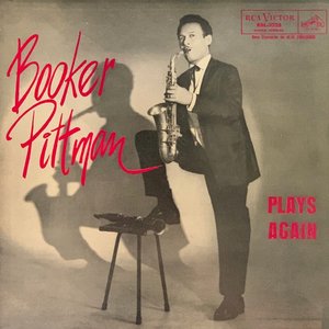 Booker Pittman Plays Again