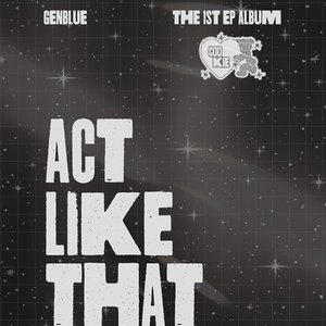 ACT LIKE THAT - EP