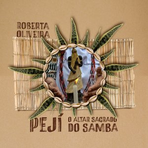 Pejí - o Altar Sagrado do Samba