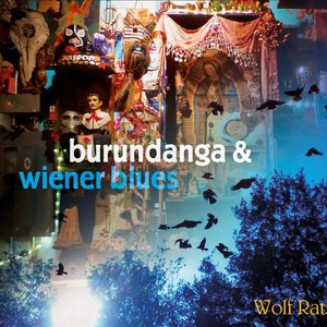 Burundanga & Wiener Blues