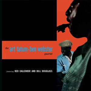 The Art Tatum-Ben Webster Quartet