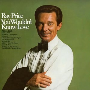 You Wouldn't Know Love