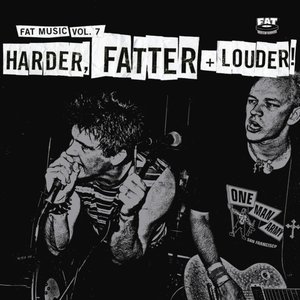 Image pour 'Fat Music Vol. 7: Harder, Fatter + Louder!'