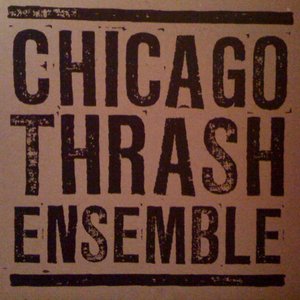 Chicago Thrash Ensemble EP