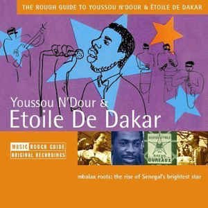 The Rough Guide to Youssou N'Dour & Étoile De Dakar