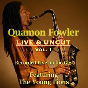 Live & Uncut, Vol. 1