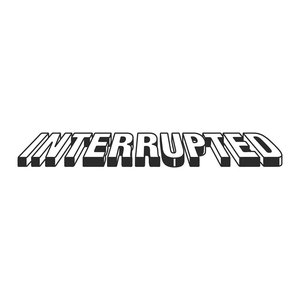 Avatar for Interrupted