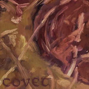Covet (Edit)