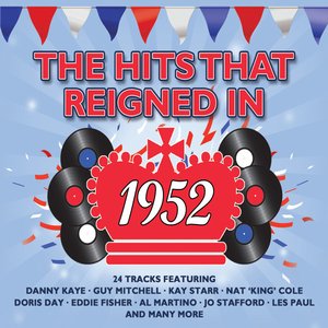 The Hits That Reigned in 1952