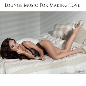 Lounge Music for Making Love