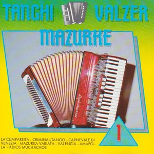 Tanghi Valzer Mazurche, vol. 1