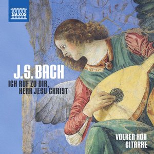 J.S. Bach: Ich ruf zu dir, Herr Jesu Christ