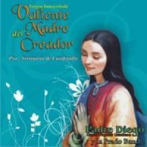 Valiente Madre del Creador