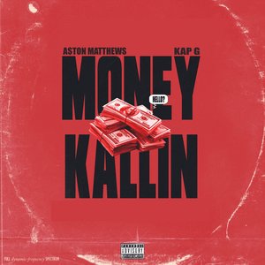 Money Kallin'