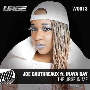 The Urge In Me - Club Remixes (feat. Inaya Day)
