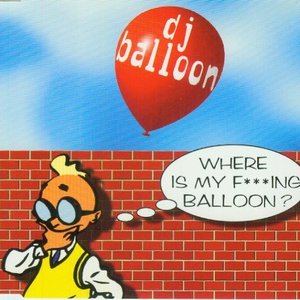 Where Is My F***ing Balloon?