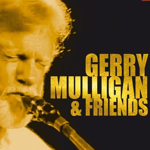 Gerry Mulligan & Friends