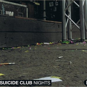 Suicide Club Nights I