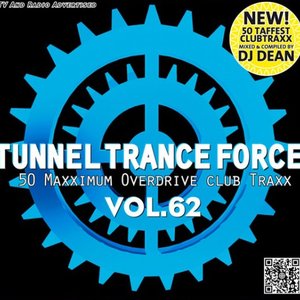 Tunnel Trance Force Vol. 62