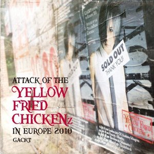 ATTACK OF THE "YELLOW FRIED CHICKENz" IN EUROPE 2010