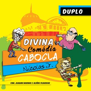 Divina Comédia Cabocla, Vol. 2