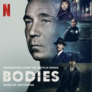 Bodies (Soundtrack from the Netflix Series)