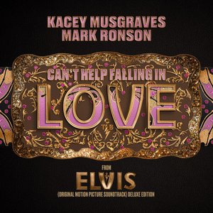 Can't Help Falling in Love (From the Original Motion Picture Soundtrack ELVIS) [DELUXE EDITION] [Bonus Track] - Single