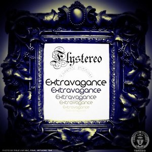 Extravagance