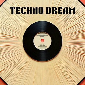 TECHNO DREAM