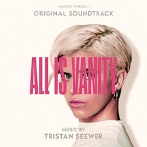 All Is Vanity (Original Motion Picture Soundtrack)