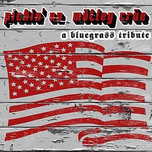 The Bluegrass Tribute to Mötley Crüe