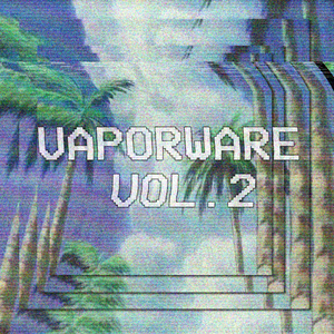 Vaporware Vol.2 cover