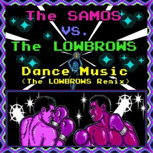 Dance Music (The Lowbrows Remix) - Single