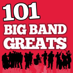 101Hits - Big Band Greats