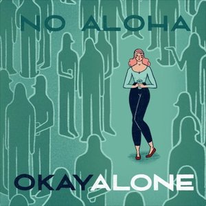 Okay Alone