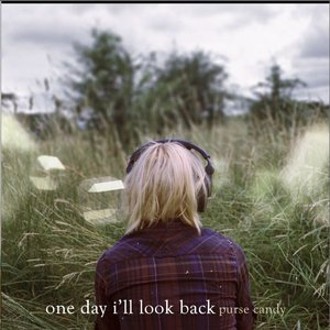 One Day I'll Look Back