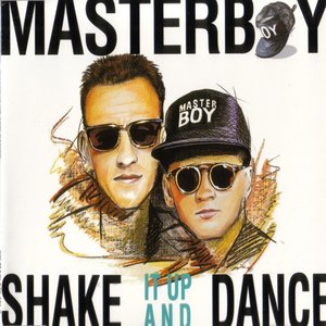 Masterboy - Shake It Up and Dance - Zortam Music