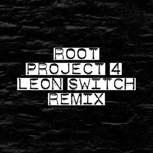 Image for 'Project 4 / (Leon Switch Remix)'