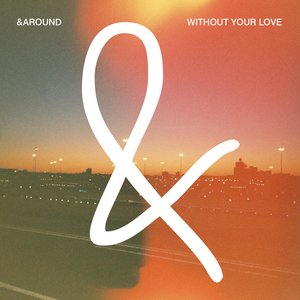 Without Your Love - Single