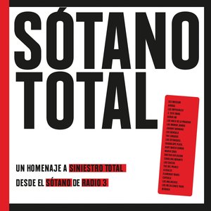 Sótano Total (Un Homenaje A Siniestro Total Desde El S​ó​tano De Radio 3)