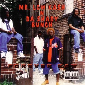 Mr. Low Kash 'N Da Shady Bunch için avatar