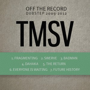 Off The Record Vol. 1: Dubstep