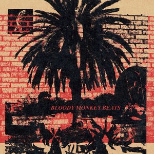 BLOODY MONKEY BEATS