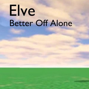 Better Off Alone