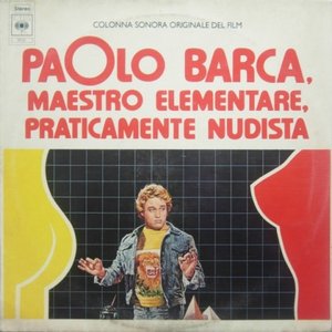 Paolo Barca, Maestro Elementare, Praticamente Nudista