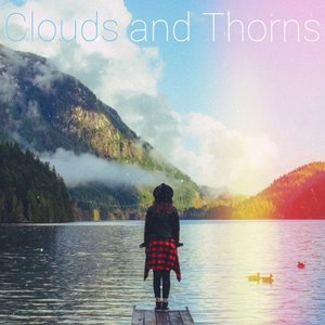 Clouds and Thorns - EP