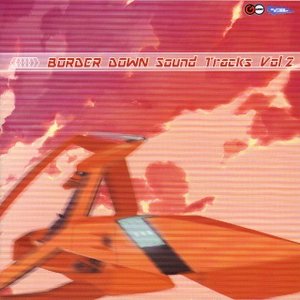 Border Down Sound Tracks Vol.2